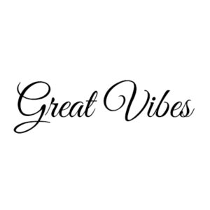 Great Vibes